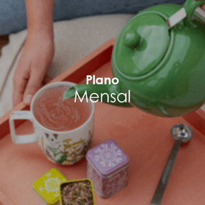 Assinatura Mensal - Tea Shop Brasil